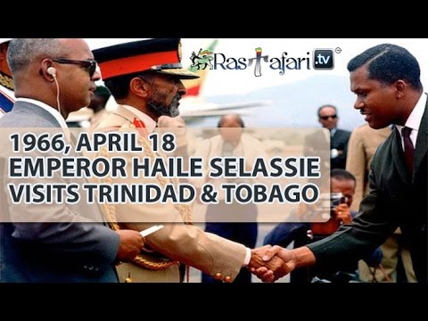 1966, April 18: Emperor Haile Selassie Visits Trinidad & Tobago
