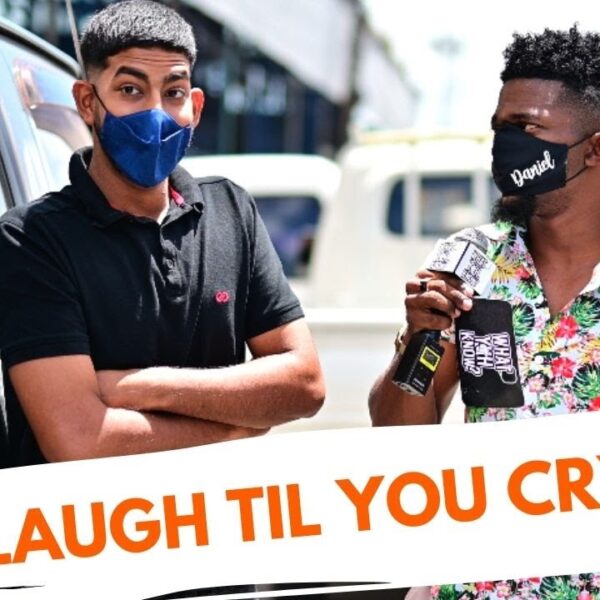 YOU WILL LAUGH TIL YOU CRY || What Yuh Know – 2021 (Episode 6)